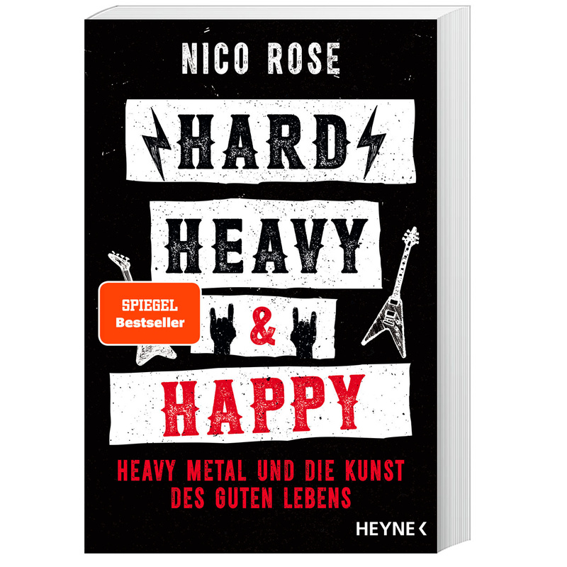 Hard, Heavy & Happy - Nico Rose, Kartoniert (TB) von Heyne
