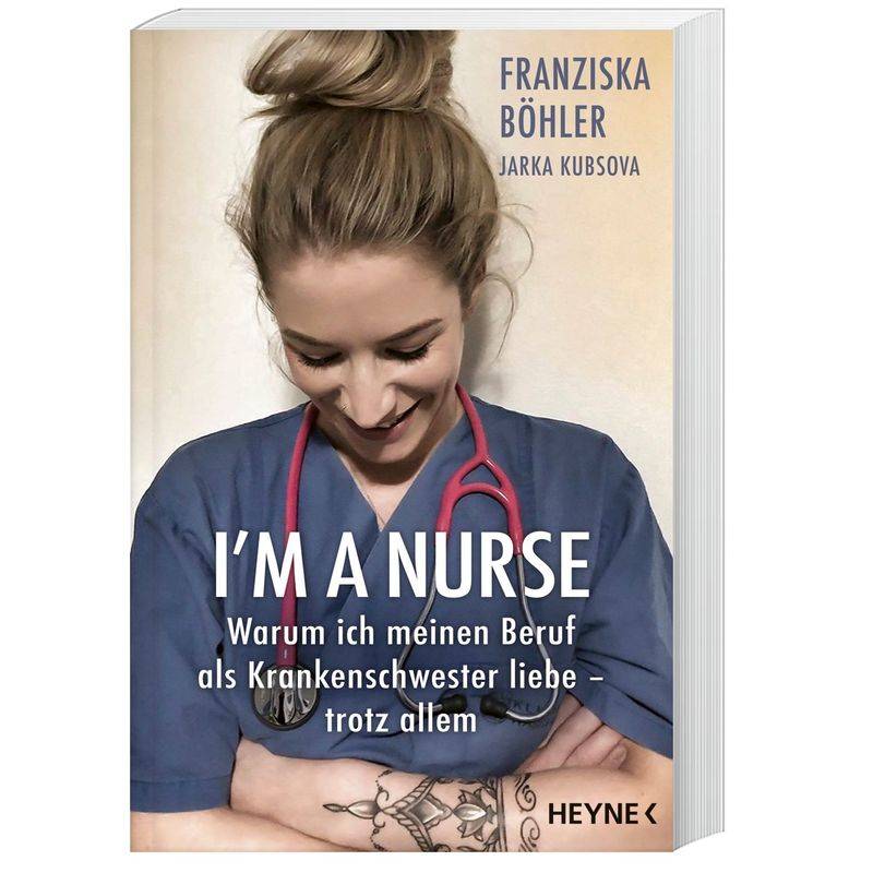 I'm A Nurse - Franziska Böhler, Jarka Kubsova, Taschenbuch von Heyne