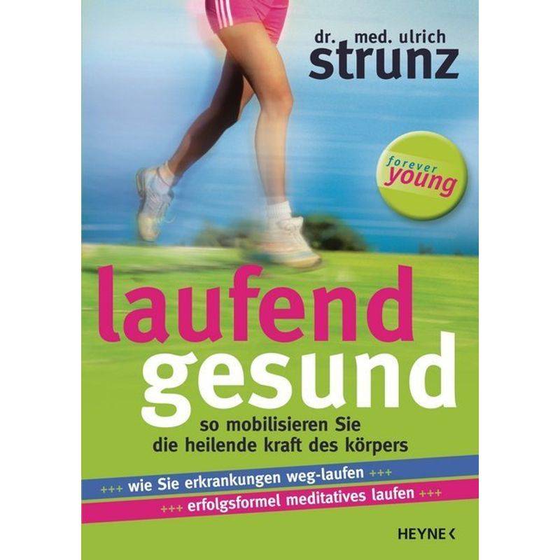 Laufend Gesund - Ulrich Strunz, Kartoniert (TB) von Heyne