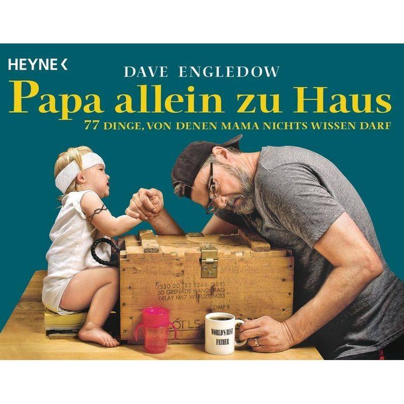 Papa Allein Zu Haus - Dave Engledow, Taschenbuch von Heyne