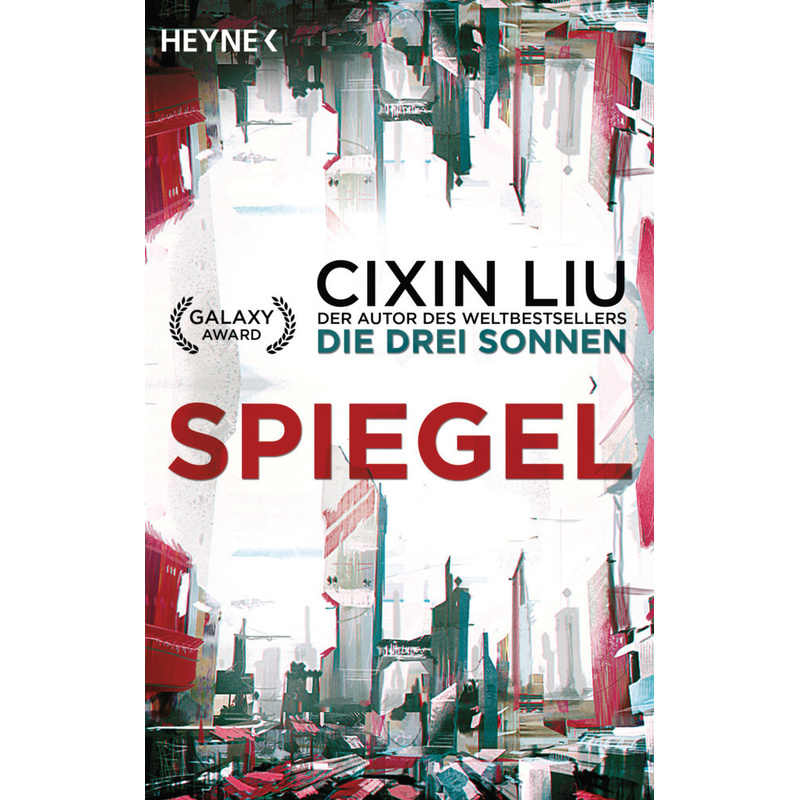 Spiegel - Cixin Liu, Taschenbuch von Heyne