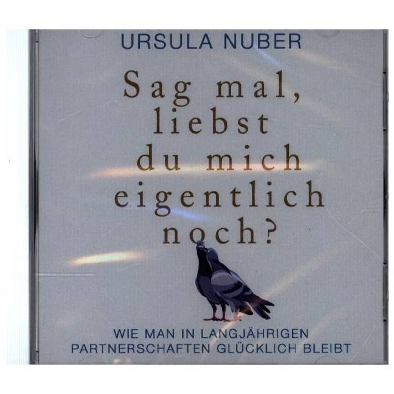 Sag Mal, Liebst Du Mich Eigentlich Noch?,Audio-Cd, Mp3 - Ursula Nuber, Lisa Rauen (Hörbuch) von Hierax Medien