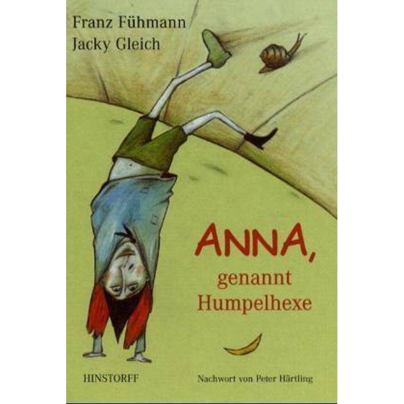 Anna, Genannt Humpelhexe - Franz Fühmann, Jacky Gleich, Gebunden von Hinstorff