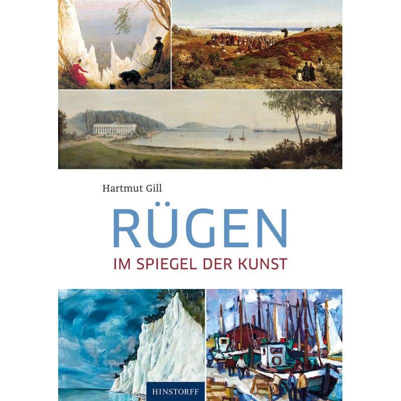 Rügen Im Spiegel Der Kunst - Hartmut Gill, Gebunden von Hinstorff