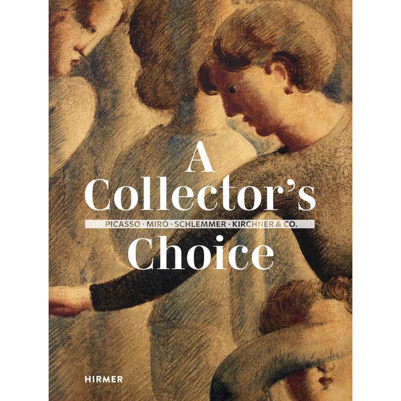 A Collector's Choice, Gebunden von Hirmer