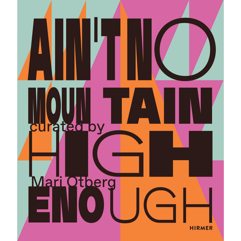 Ain't No Mountain High Enough, Kartoniert (TB) von Hirmer