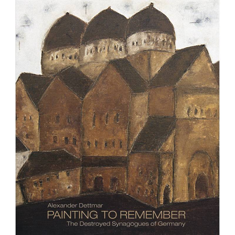 Alexander Dettmar Painting To Remember, Gebunden von Hirmer