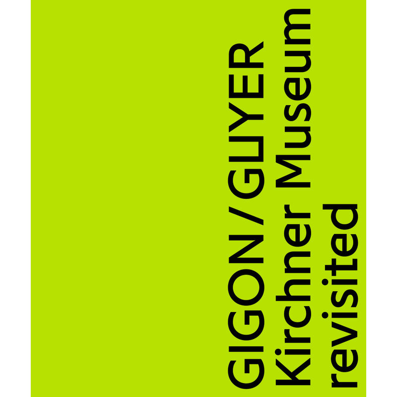 Gigon / Guyer. Kirchner Museum Revisited, Gebunden von Hirmer