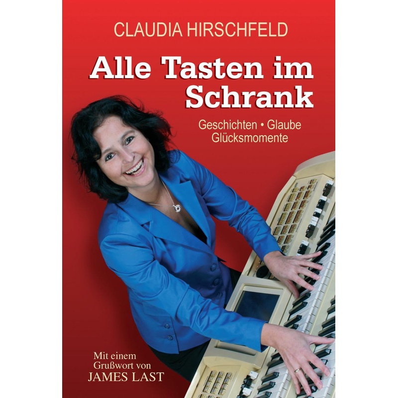 Alle Tasten Im Schrank - Claudia Hirschfeld, Gebunden von Hirschfeld, Claudia
