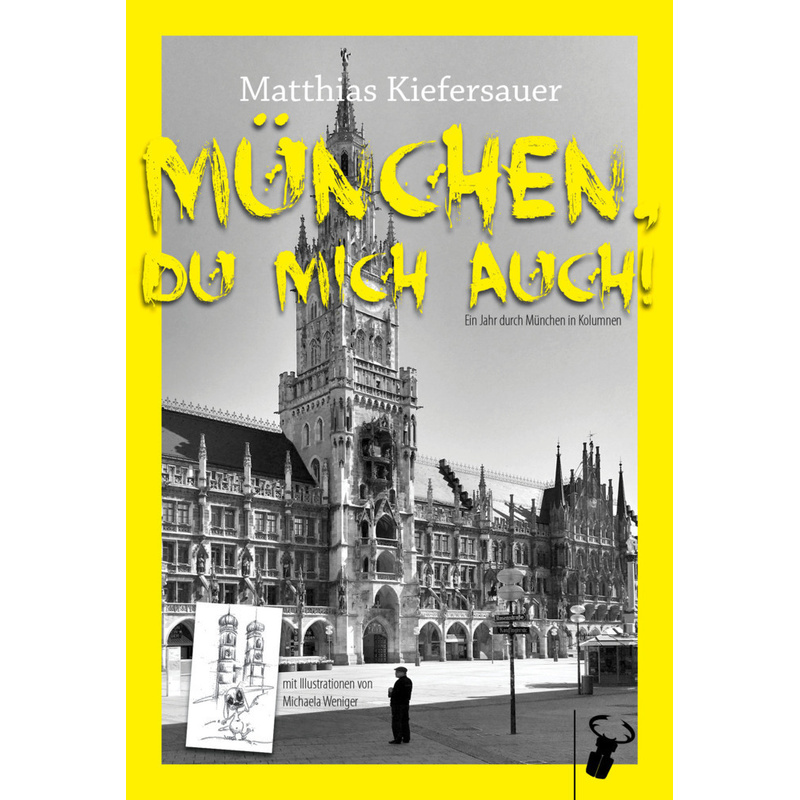 München, Du Mich Auch! - Matthias Kiefersauer, Kartoniert (TB) von Hirschkäfer