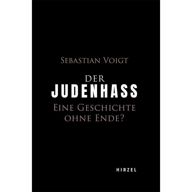 Der Judenhass - Sebastian Voigt, Gebunden von Hirzel, Stuttgart