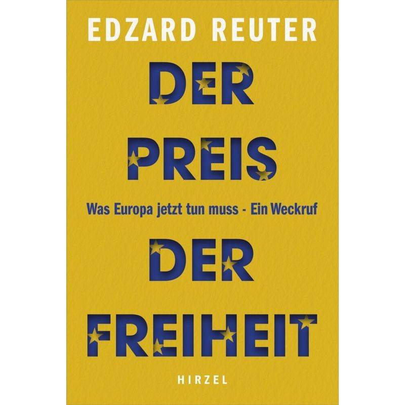 Der Preis Der Freiheit - Edzard Reuter, Gebunden von Hirzel, Stuttgart