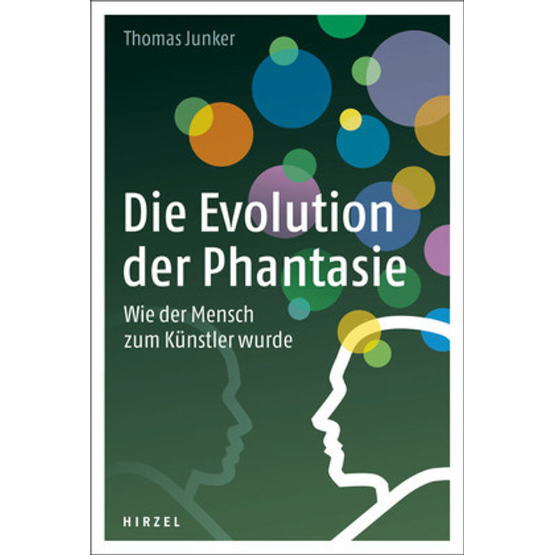 Die Evolution Der Phantasie - Thomas Junker, Gebunden von Hirzel