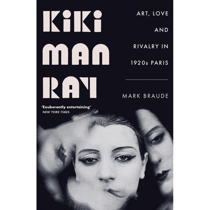 Kiki Man Ray - Mark Braude, Taschenbuch von Hodder And Stoughton Ltd.