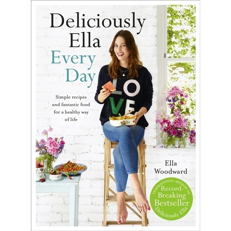 Deliciously Ella Every Day - Ella Woodward, Gebunden von Hodder & Stoughton