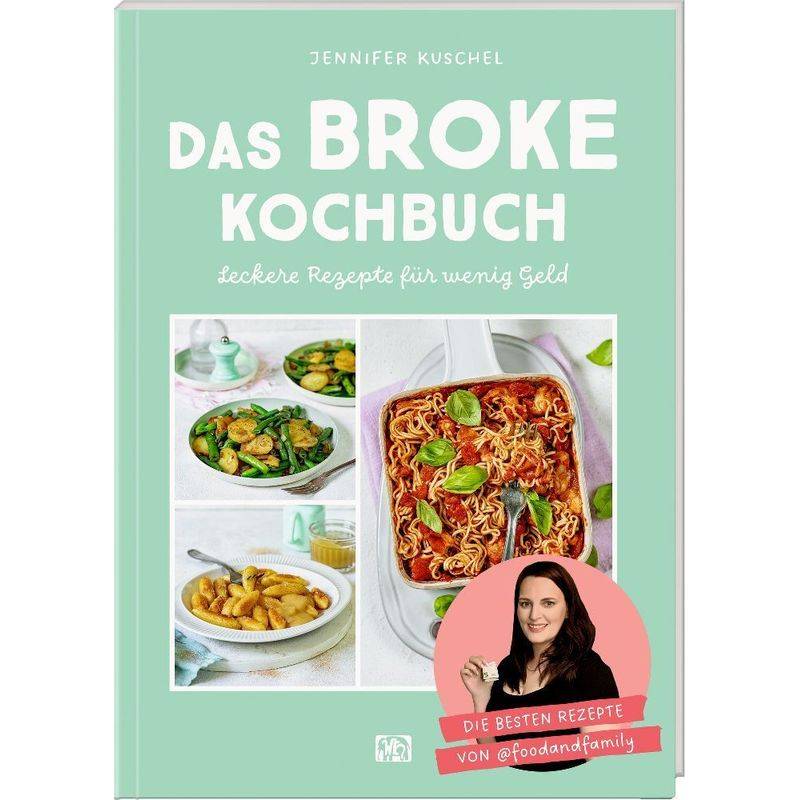 Das Broke Kochbuch - Jennifer Kuschel, Kartoniert (TB) von Hölker