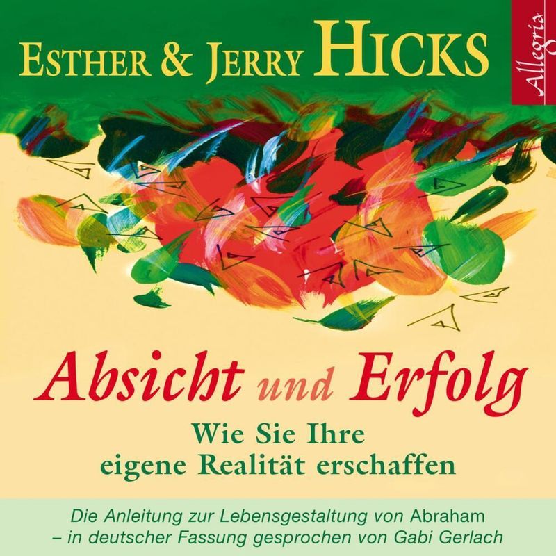 Absicht Und Erfolg,2 Audio-Cd - Esther & Jerry Hicks (Hörbuch) von Hörbuch Hamburg