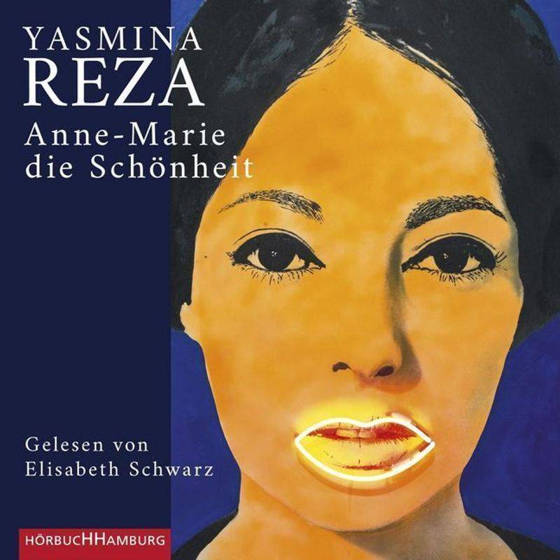 Anne-Marie Die Schönheit,2 Audio-Cd - Yasmina Reza (Hörbuch) von Hörbuch Hamburg