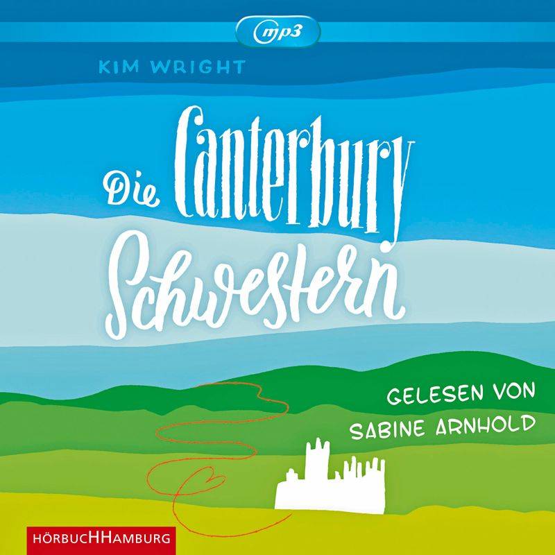 Die Canterbury Schwestern, 2 Mp3-Cds - Kim Wright (Hörbuch) von Hörbuch Hamburg