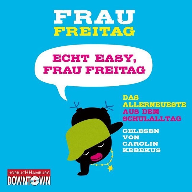 Echt Easy, Frau Freitag!,3 Audio-Cd - Frau Freitag (Hörbuch) von Hörbuch Hamburg