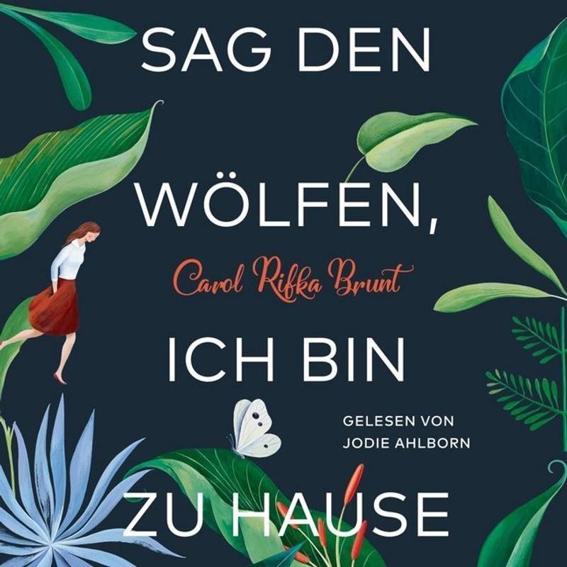 Sag Den Wölfen, Ich Bin Zu Hause,2 Audio-Cd, 2 Mp3 - Carol Rifka Brunt (Hörbuch) von Hörbuch Hamburg