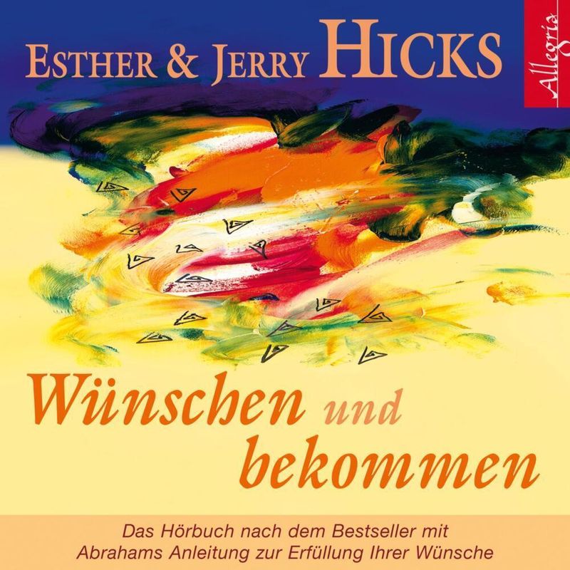 Wünschen Und Bekommen,1 Audio-Cd - Esther & Jerry Hicks (Hörbuch) von Hörbuch Hamburg