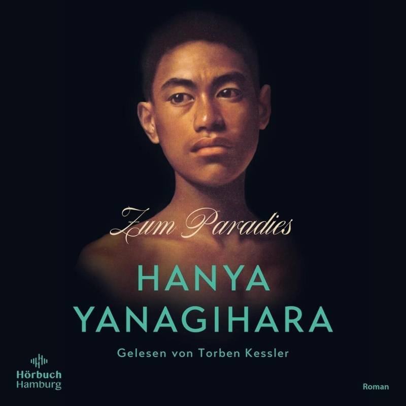 Zum Paradies,4 Audio-Cd, 4 Mp3 - Hanya Yanagihara (Hörbuch) von Hörbuch Hamburg