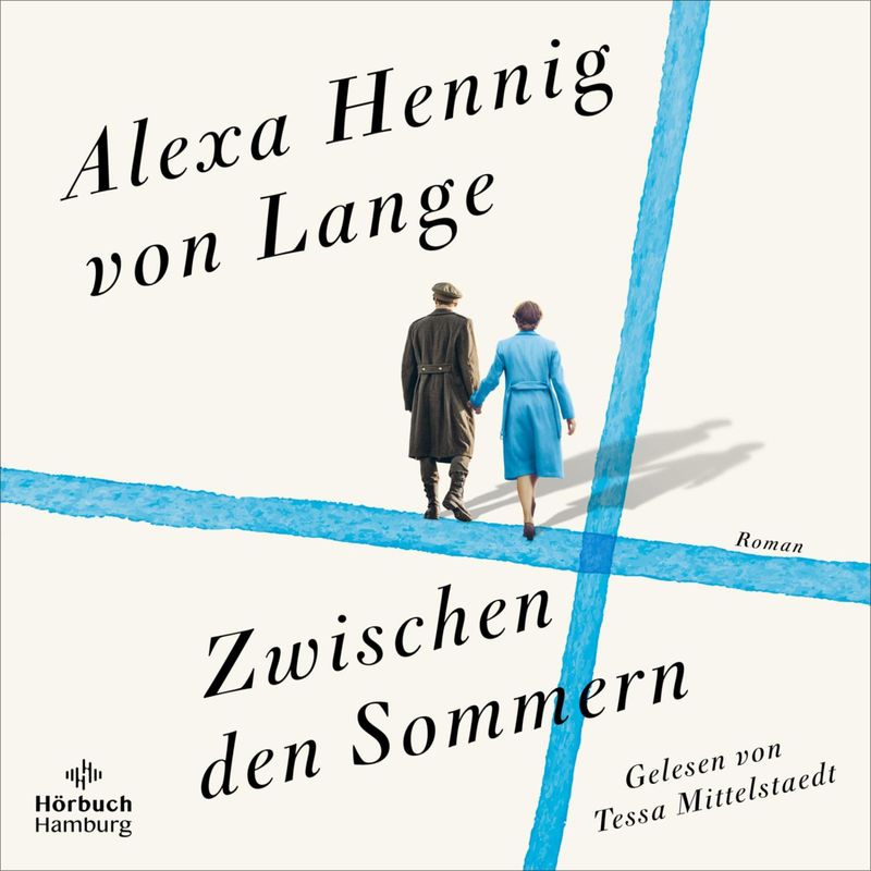 Zwischen den Sommern - Alexa Hennig Von Lange (Hörbuch-Download) von Hörbuch Hamburg