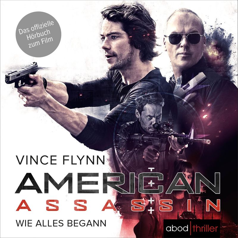 American Assassin - Vince Flynn (Hörbuch-Download) von Hörbuch München von RBmedia Verlag