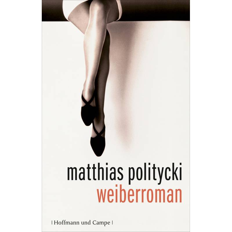 Weiberroman - Matthias Politycki, Gebunden von Hoffmann und Campe