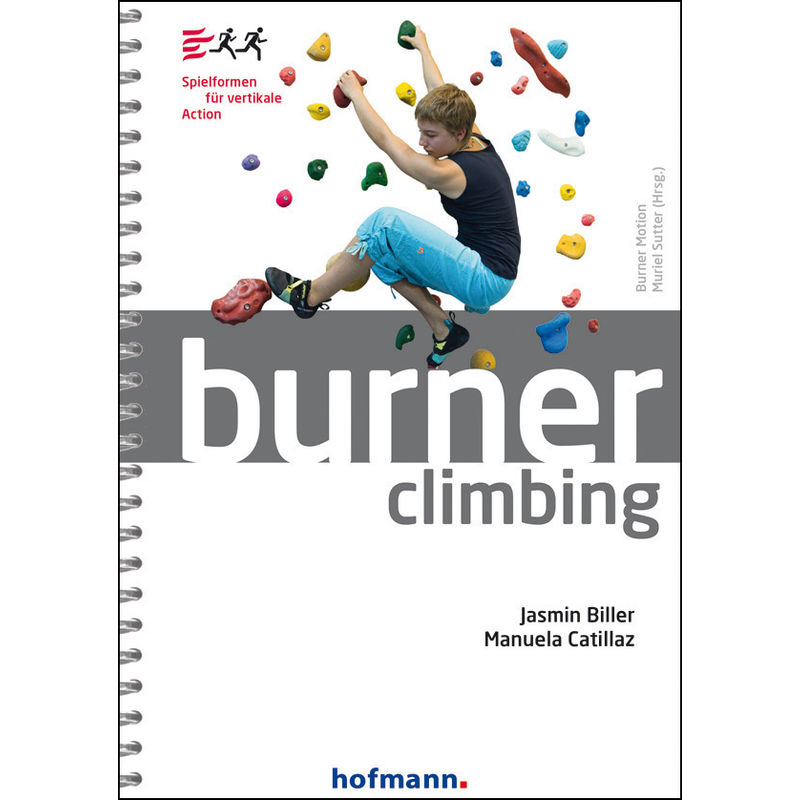 Burner Climbing - Jasmin Biller, Manuela Catillaz, Kartoniert (TB) von Hofmann-Verlag