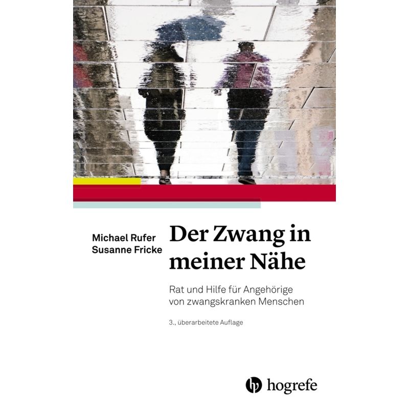 Der Zwang In Meiner Nähe - Michael Rufer, Susanne Fricke, Kartoniert (TB) von Hogrefe (vorm. Verlag Hans Huber )