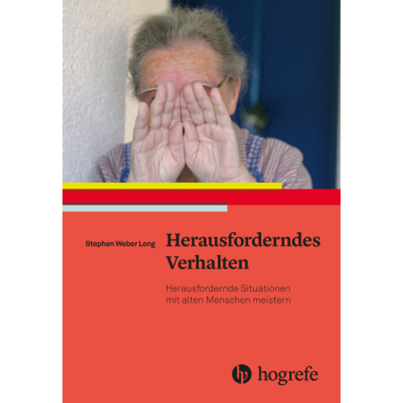 Herausforderndes Verhalten - Stephen Weber Long, Kartoniert (TB) von Hogrefe (vorm. Verlag Hans Huber )