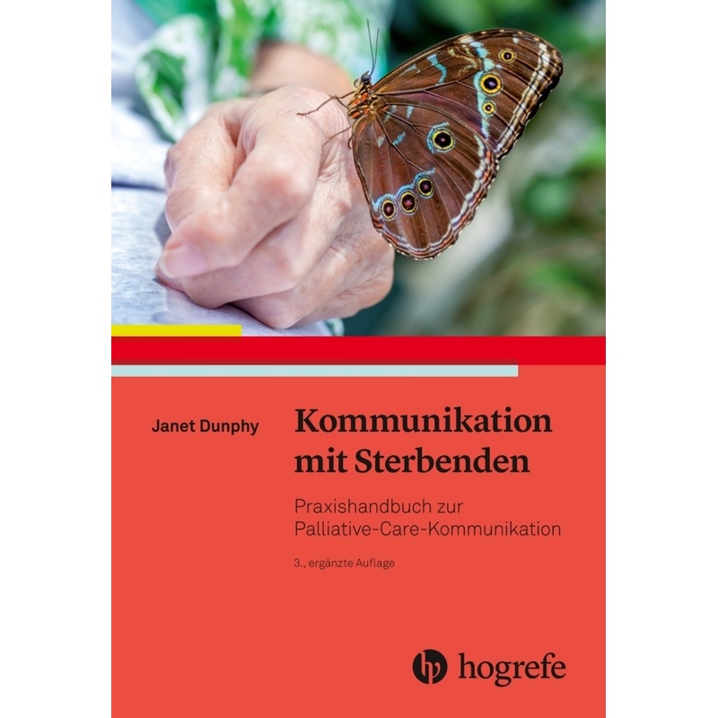 Kommunikation Mit Sterbenden - Janet Dunphy, Kartoniert (TB) von Hogrefe (vorm. Verlag Hans Huber )