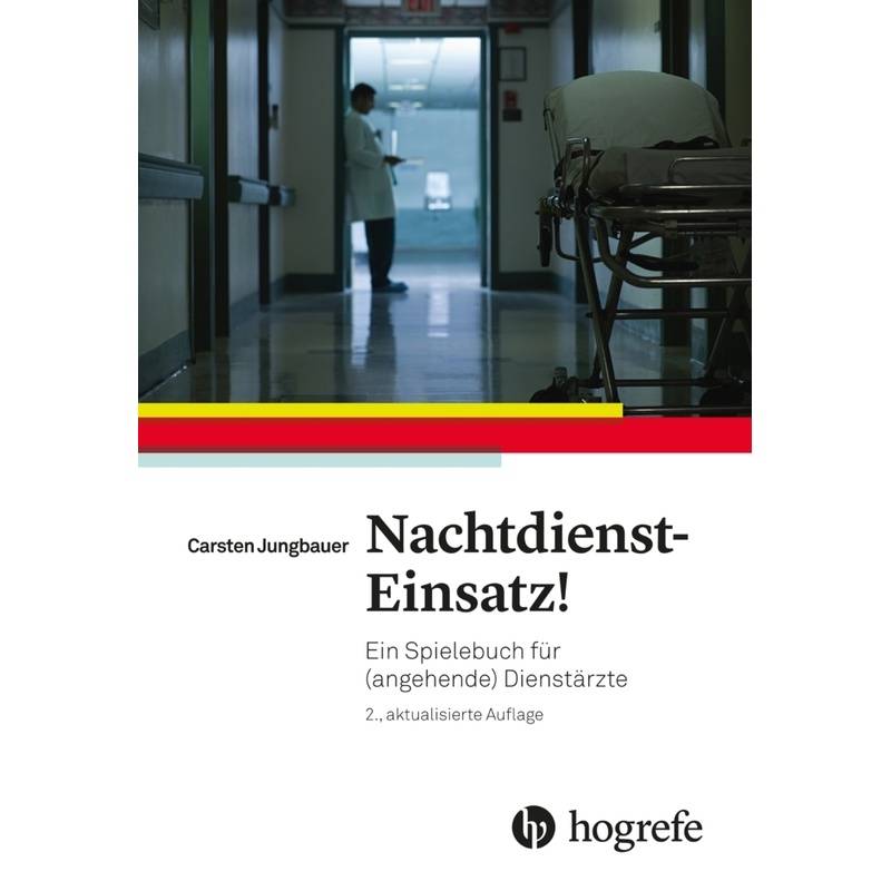 Nachtdienst-Einsatz! - Carsten Jungbauer, Kartoniert (TB) von Hogrefe (vorm. Verlag Hans Huber )