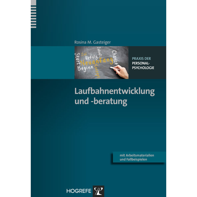 Laufbahnentwicklung Und -Beratung - Rosina M. Gasteiger, Kartoniert (TB) von Hogrefe Verlag