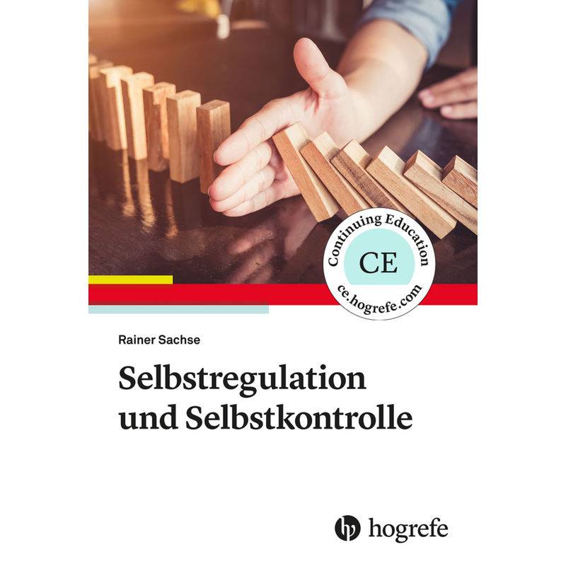 Selbstregulation Und Selbstkontrolle - Rainer Sachse, Kartoniert (TB) von Hogrefe Verlag