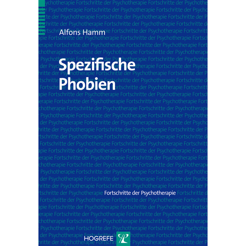 Spezifische Phobien - Alfons Hamm, Kartoniert (TB) von Hogrefe Verlag