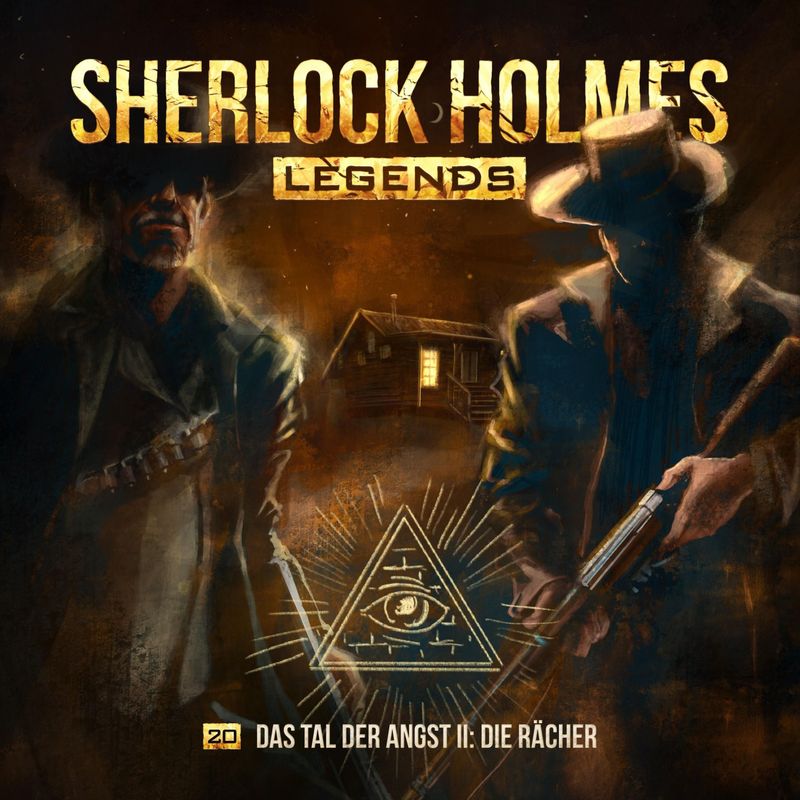 Sherlock Holmes Legends - 20 - Das Tal der Angst II: Die Rächer - Eric Zerm (Hörbuch-Download) von Holysoft GmbH