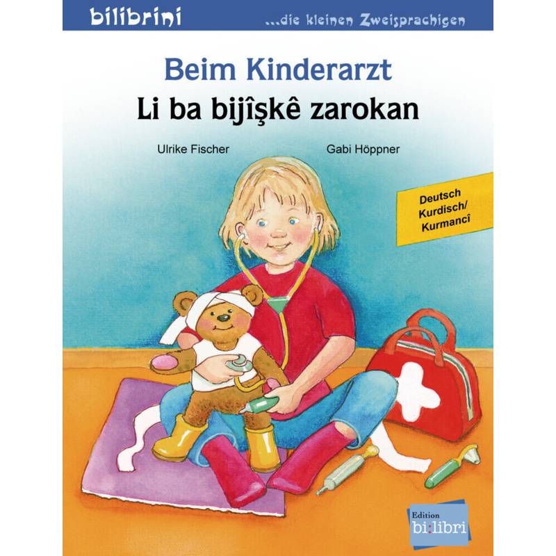 Beim Kinderarzt, Deutsch-Kurdisch/Kurmancî - Ulrike Fischer, Gabi Höppner, Geheftet von Hueber