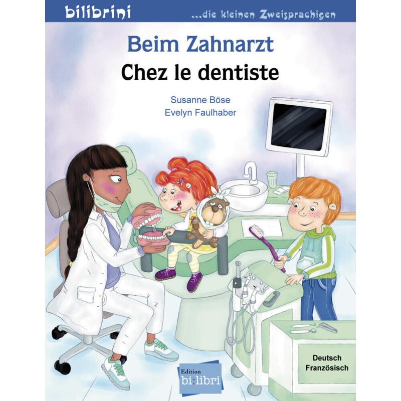 Beim Zahnarzt, Deutsch-Französisch - Susanne Böse, Evelyn Faulhaber, Geheftet von Hueber
