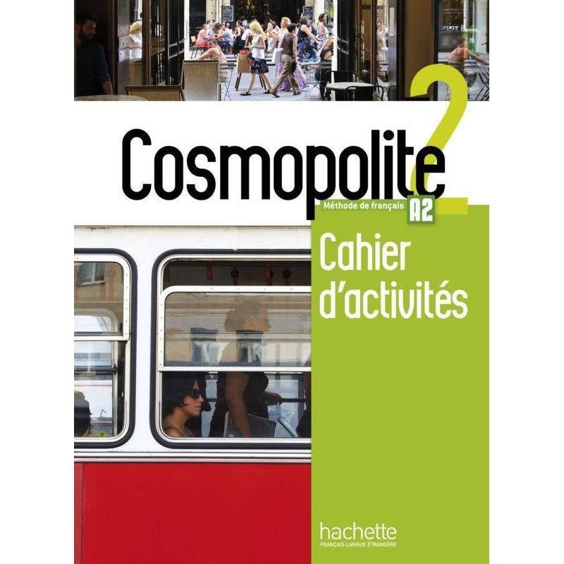 Cosmopolite 2, M. 1 Buch, M. 1 Beilage - Anaïs Dorey-Mater, Émilie Mathieu-Benoit, Nelly Mous, Kartoniert (TB) von Hueber
