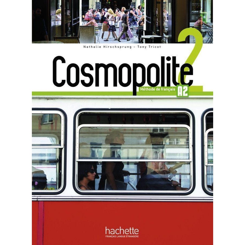 Cosmopolite 2, M. 1 Buch, M. 1 Beilage - Nathalie Hirschsprung, Tony Tricot, Kartoniert (TB) von Hueber
