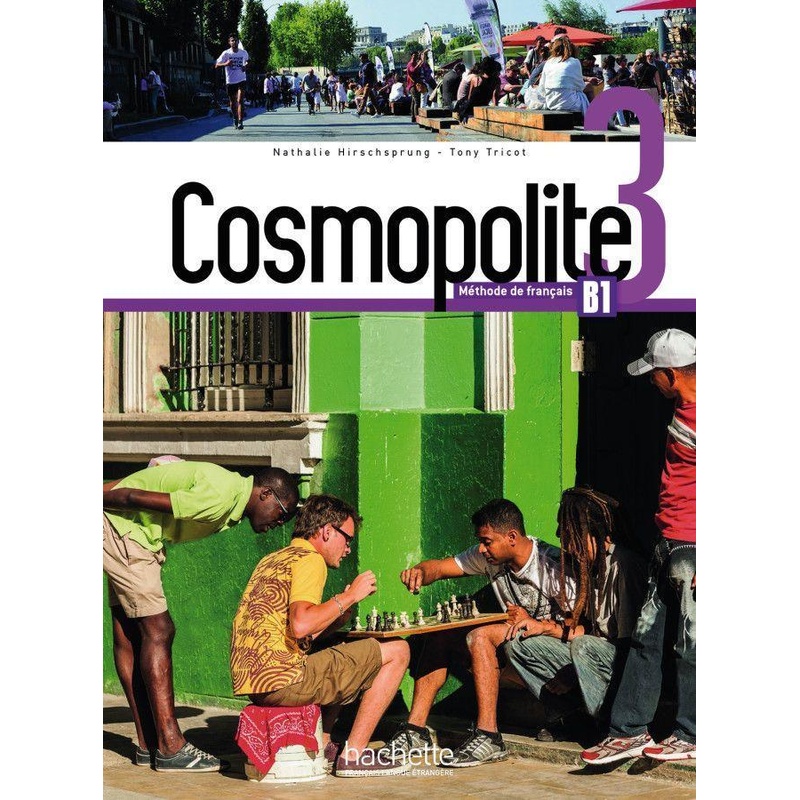 Cosmopolite 3, M. 1 Buch, M. 1 Beilage - Nathalie Hirschsprung, Tony Tricot, Kartoniert (TB) von Hueber