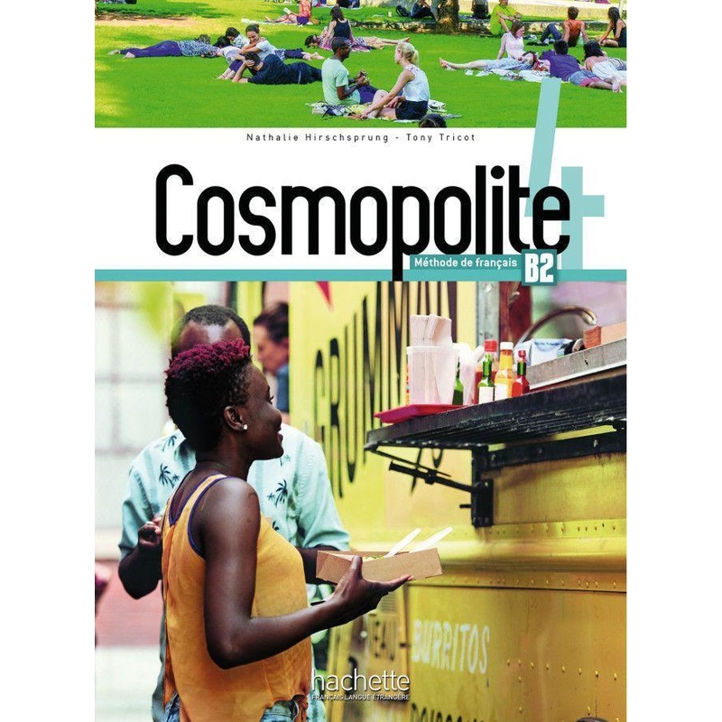 Cosmopolite 4, M. 1 Buch, M. 1 Beilage - Nathalie Hirschsprung, Tony Tricot, Kartoniert (TB) von Hueber