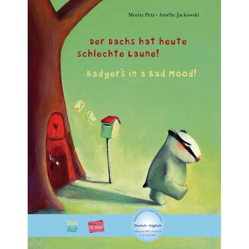 Der Dachs Hat Heute Schlechte Laune!. Badger's In A Bad Mood!, Deutsch-Englisch - Moritz Petz, Amélie Jackowski, Gebunden von Hueber