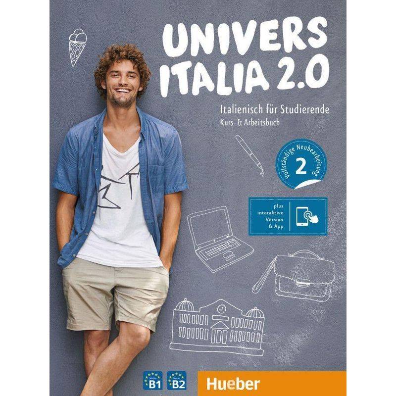 Universitalia 2.0 B1/B2, M. 1 Buch, M. 1 Beilage - Danila Piotti, Giulia De Savorgnani, Elena Carrara, Kartoniert (TB) von Hueber