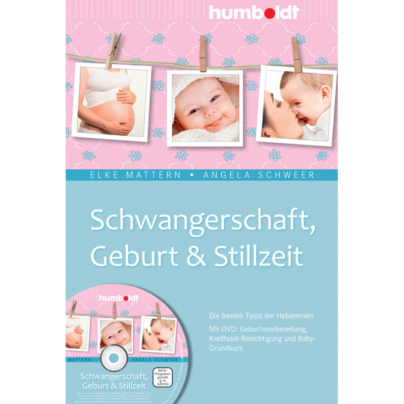 Schwangerschaft, Geburt & Stillzeit, M. Dvd - Elke Mattern, Angela Schweer, Kartoniert (TB) von Humboldt