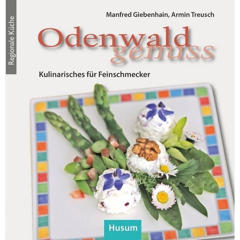 Odenwald-Genuss - Manfred Giebenhain, Armin Treusch, Gebunden von Husum