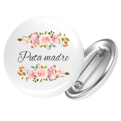 Huuraa Ansteckbutton Puta madre spanisch Blumen Geschenk Größe 59mm Puta madre Accessoire Huuraa Ansteckbutton Puta madre spanisch Blumen Geschenk Größe 59mm Puta madre Accessoire von Huuraa